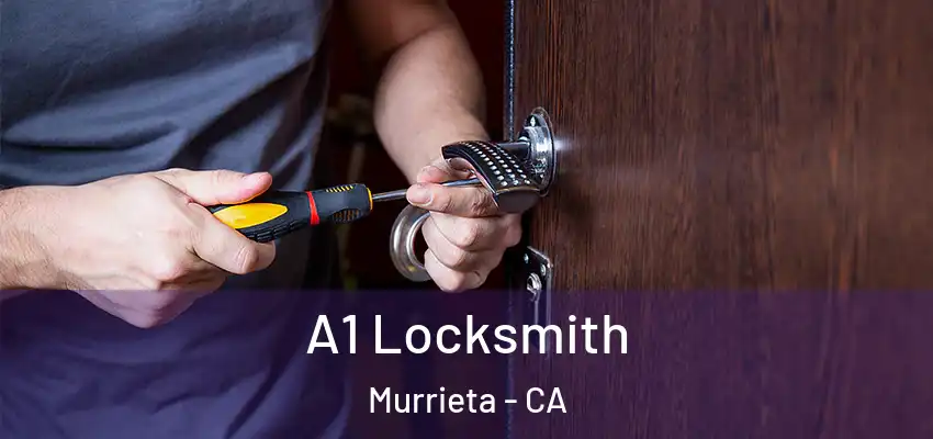  A1 Locksmith Murrieta - CA