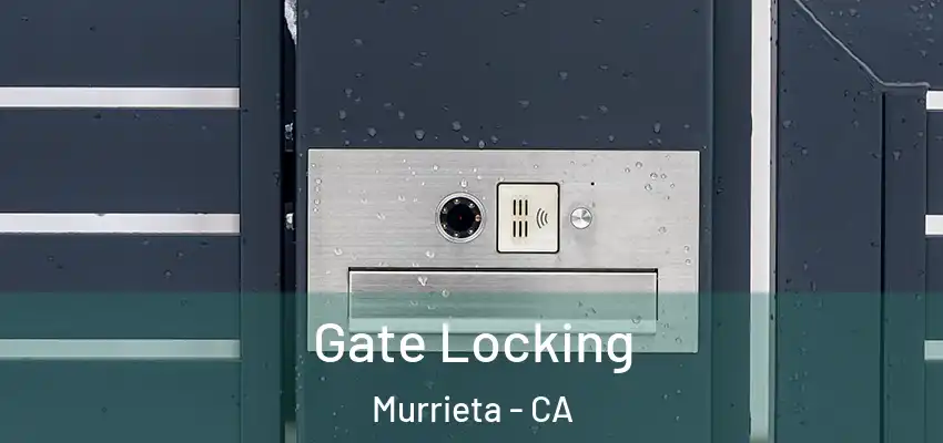  Gate Locking Murrieta - CA