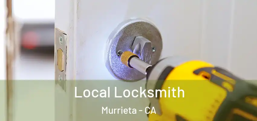  Local Locksmith Murrieta - CA