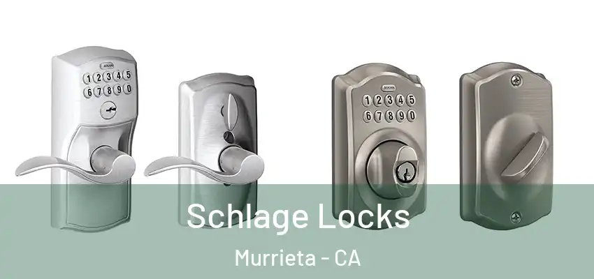 Schlage Locks Murrieta - CA