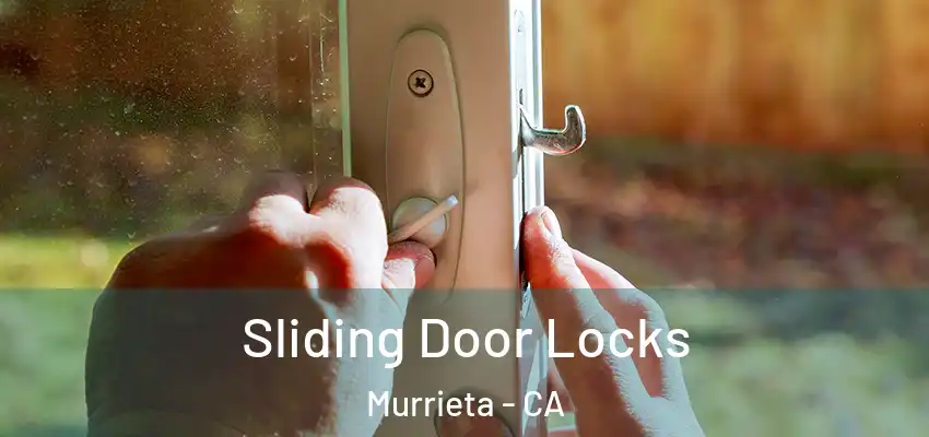  Sliding Door Locks Murrieta - CA